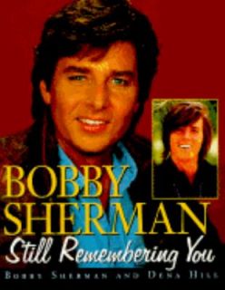 Bobby Sherman Still Remembering You
