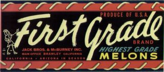 First Grade Vintage Melon Crate Label Brawley, CA