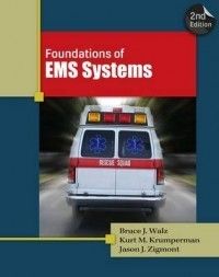 Foundations of EMS Systems New by Bruce J Walz 1435480279