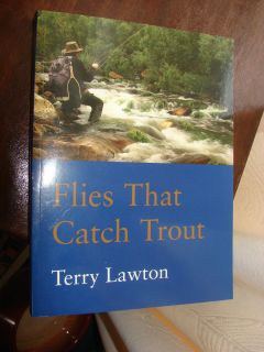 Flies That Catch Trout by Terry Lawton 2009 Paperback