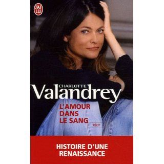 AMOUR DANS LE SANG (L) CHARLOTTE VALANDREY Books