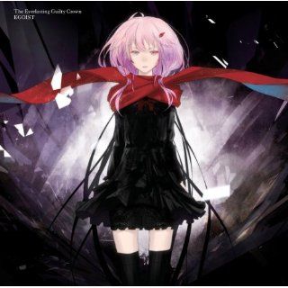 ： The Everlasting Guilty Crown(初回生産限定盤 