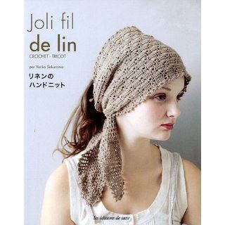 Joli fil de lin  Crochet, tricot Yoriko Sakurama, Sai 