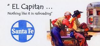 Ad #4 – El Capitan version 2… Nothing like it in Railroading