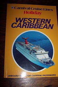 Carnival Cruises Holiday Western Caribbean Travel Guide