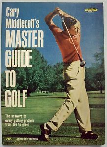 Cary Middlecoffs Master Guide to Golf Fawcett Book 532
