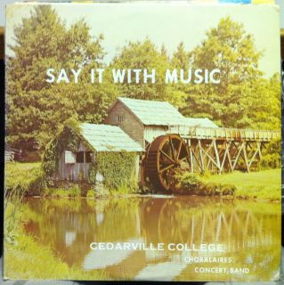 1964 Cedarville College Say It with Music LP VG Concert Band 