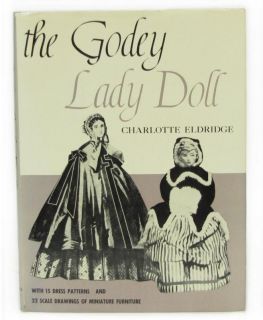 The Godey Lady Doll Charlotte Eldridge Hardcover Book Dust Jacket 1953 