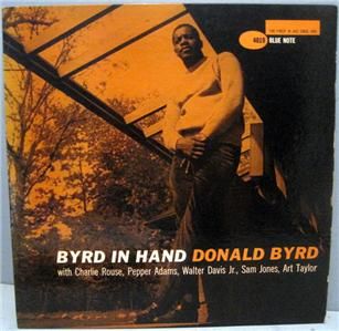 Byrd in Hand Donald Byrd Orig Blue Note 4019 Deep Groove EXC to Near 