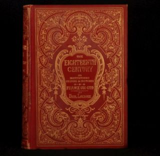 1876 Eighteenth Century Institutions Customs Lacroix