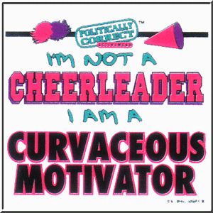 Not Cheerleader Curvaceous Motivator Cheer Shirt s 5X