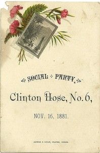 CLINTON, MA FIRE DEPT HOSE #6, 1881 PARTY INVITATION!, RARE!