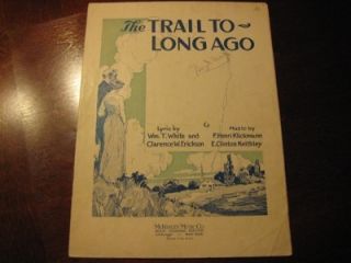 The Trail To Long Ago 1922 Wm T White Clarence W Erickson 3056