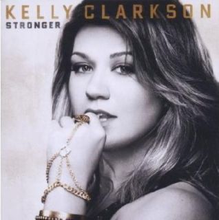 Kelly Clarkson Stronger Deluxe Version 2011 CD New