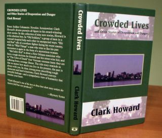 CROWDED LIVES CLARK HOWARD INSCRIBED TO AWARD WINNING AUTHOR ED GORMAN