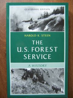 The US Forest Service Definitive Illustrated History