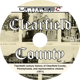 Clearfield County Pennsylvania 1911 PA History Genealogy Biography