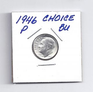 1946 P Roosevelt Dime in Choice Brillant Uncirculated Cond