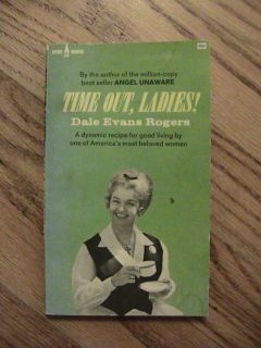  Time Out Ladies Dale Evans Rogers Book
