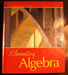 Elementary Algebra, Custom Edition for Pasadena City College