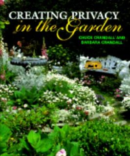   Privacy in the Garden Chuck Crandall Barbara Crandall Very Good Book