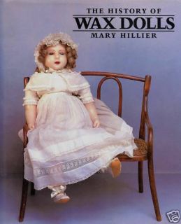  Wax Dolls History Makers Pierotti Meeche Marsh Cremer Etc Scarce Book