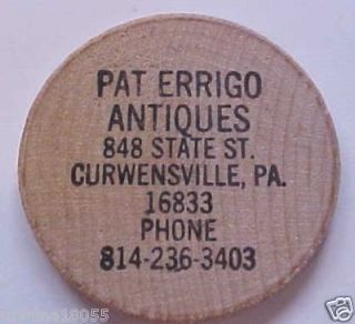 Pat Errigo Antiques Curwensville PA Wooden Nickel