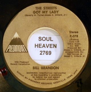 BILL BRANDON The Streets Got My Lady PIEDMONT 078 Northern Soul 45