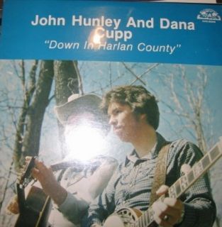 John Hunley Dana Cupp Down in Harlan County SEALED