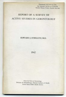 Edward J Stieglitz Report of A Survey of Active Studies in Gerontology