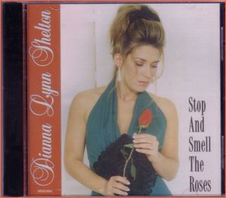 dianna lynn shelton stop smell the roses cd new a singer songwriter