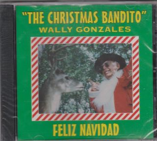Christmas Wally Gonzales The Christmas Bandido Tejano Tex Mex CD