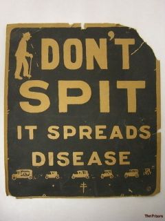 Antique 1927 TB Sign DonT Spit It Spreads Disease Anti Tuberculosis