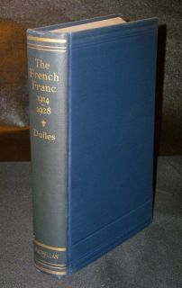 Dulles The French Franc 1914 1928 1929 HC 1stEd