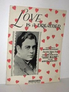 Love Is A Dreamer Sheet Music Morton Downey Movie 1929