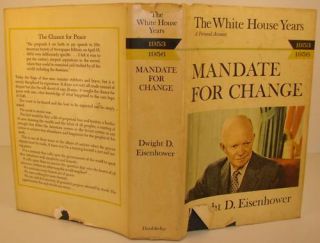 Dwight D Eisenhower Mandate for Change 1963 1st Ed HBDJ