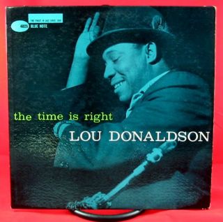 Lou Donaldson Time Is Right LP Blue Note 4025 West 63rd Mono Orig