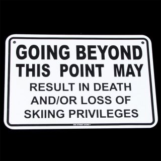 Downhill Snow Ski Skiing Snowboarding Sign do not Enter