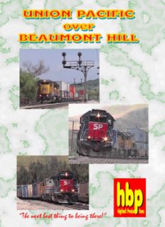 Union Pacific Over Beaumont Hill Railroad DVD 2hrs