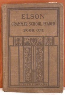 Elson Grammar School Reader Book One Fifth Grade 1911