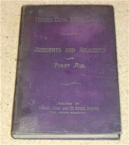 Horses Dogs Birds Cattle Accidents Ailments First Aid 1904