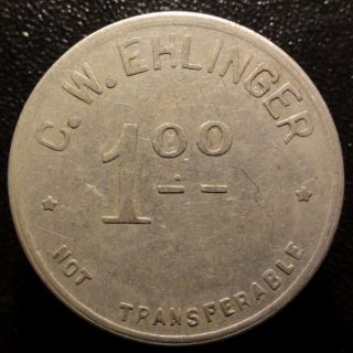 Ellinger Texas Trade Token C w Ehlinger GF$1 00 35mm Ingle 1914 5M1551