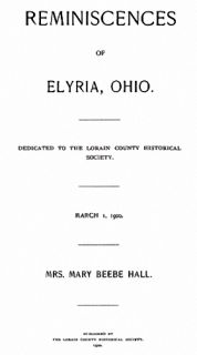 1900 History Reminiscences of Elyria Ohio Lorain Co Oh