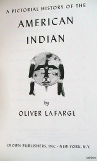 American Indian Signed Oliver La Farge 1st 1st Illustrated 1956