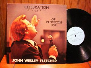 John Wesley Fletcher Celebration of The Pentecost Live LP Christian