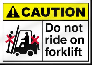 this safety sign reads do not ride on forklift caution