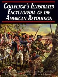  Illustrated Encyclopedia of The American Revolution by Frank J
