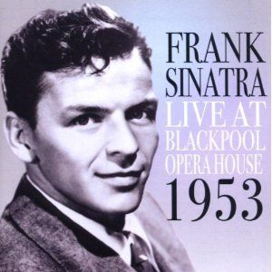 Frank Sinatra Live in Blackpool 1953 New Concert CD