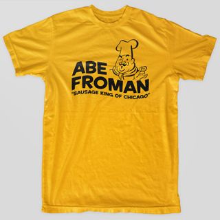 Abe FROMAN Sausage King of Chicago Ferris Bueller T Shirt