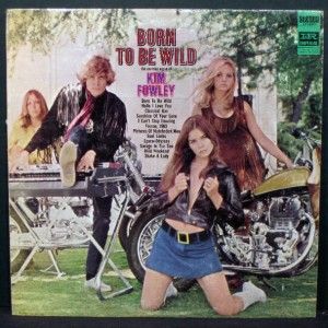 Kim Fowley Born to Be Wild Promo Audtion Copy Imperial The Exciting